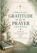 Christian Gratitude & Prayer Journal | 30 Days of Scripture, Gratitude & Prayer - RUDRAVO